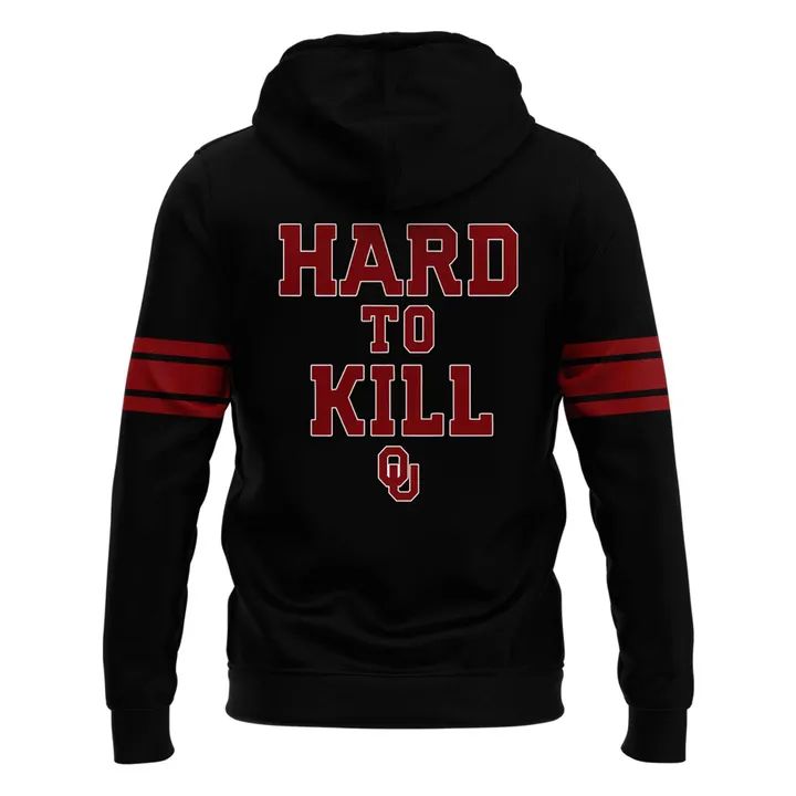 2025 Special Oklahoma Sooners "HARD TO KILL" Hoodie