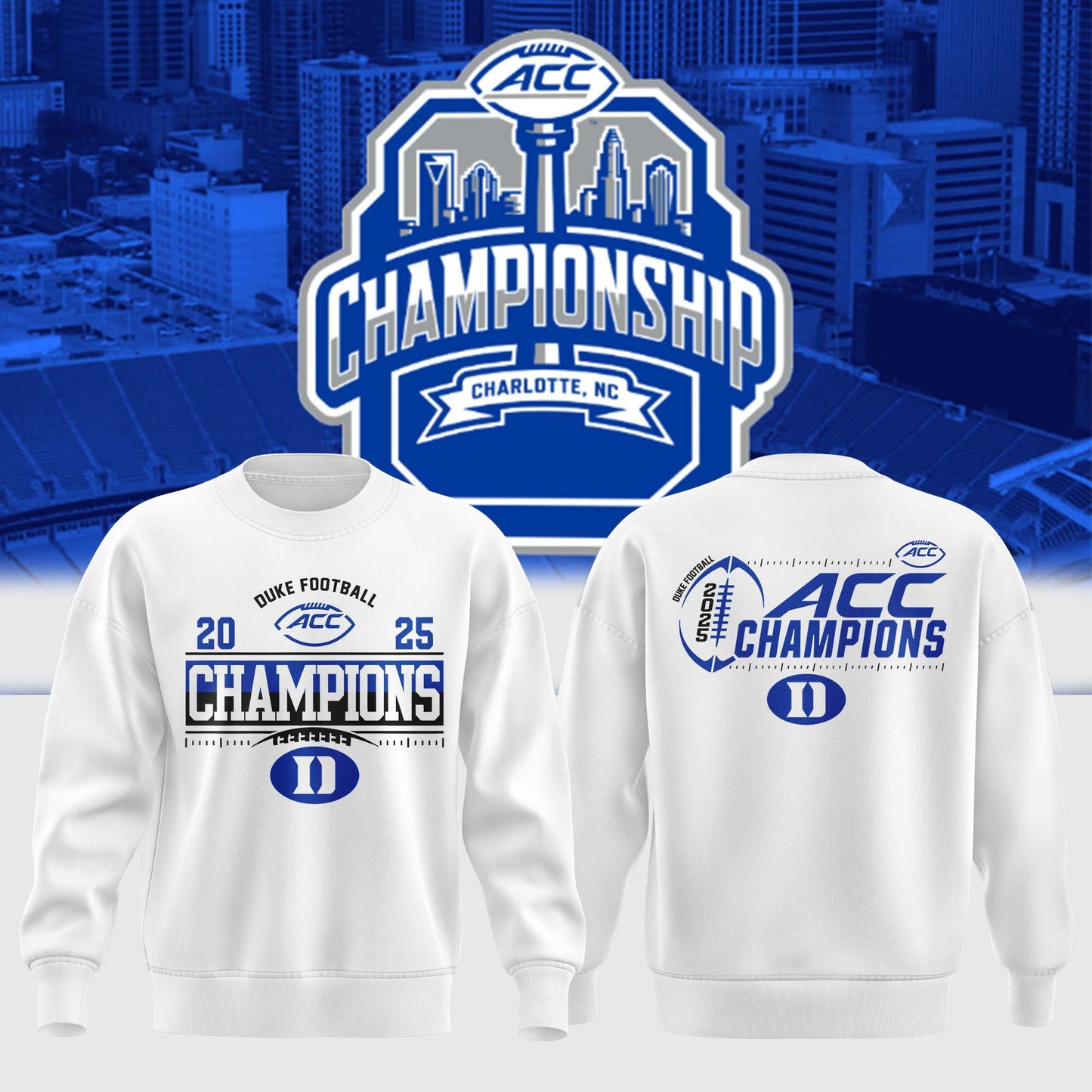 DUKE FOOTBALL – ACC CHAMPIONS 2025 SWEASHIRT 🔥