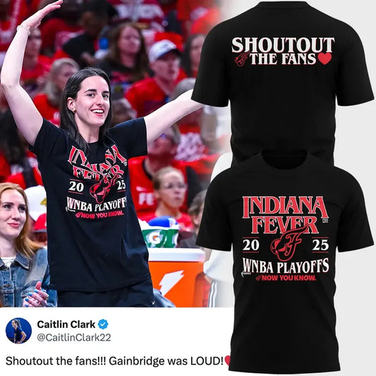 2025 Limited Edition Indiana Fever Caitlin Clark ” Shoutout The Fans ” Playoff T-Shirt