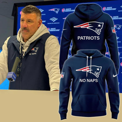 New England Patriots Coach Mike Vrabel "No Naps" Hoodie